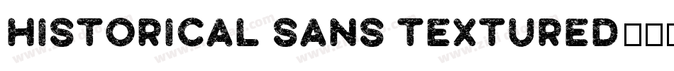 Historical Sans Textured字体转换